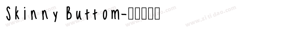 Skinny Buttom字体转换